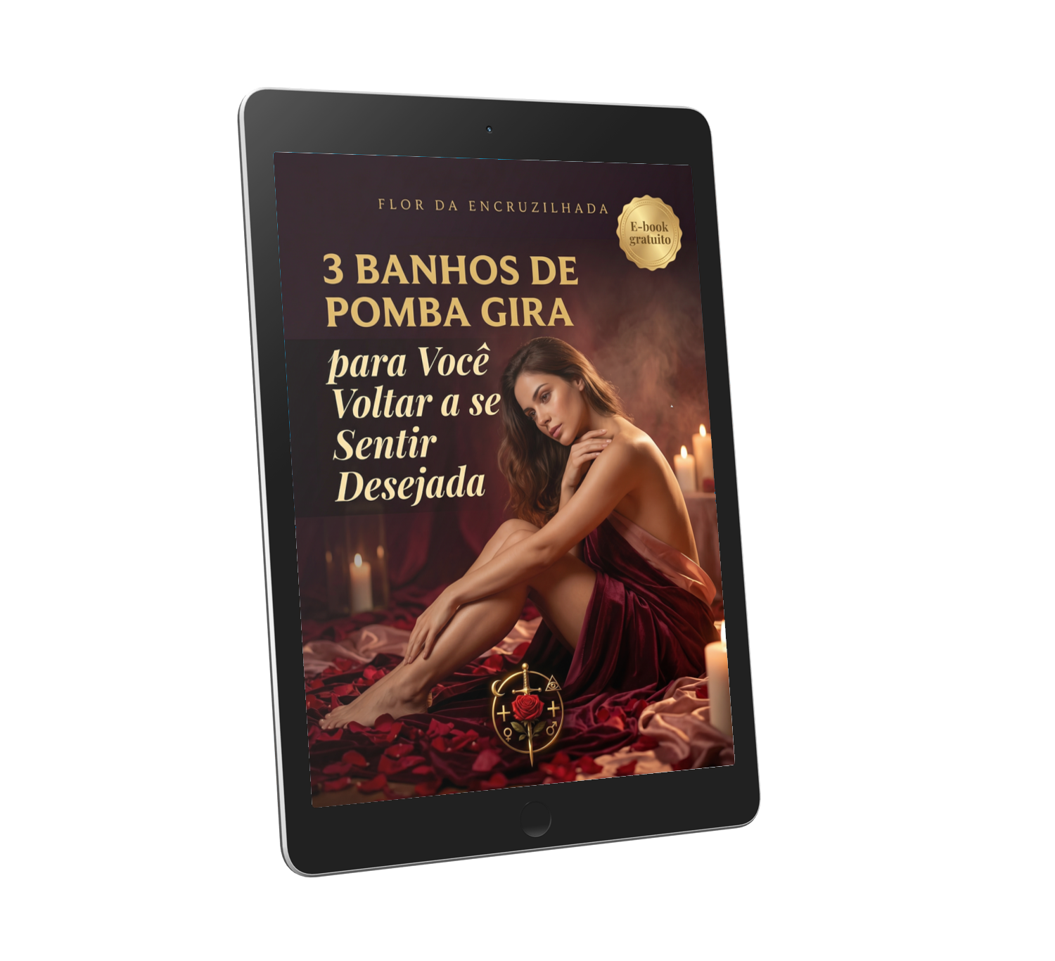 3 Banhos de Pomba Gira para Você Voltar a se Sentir Desejada